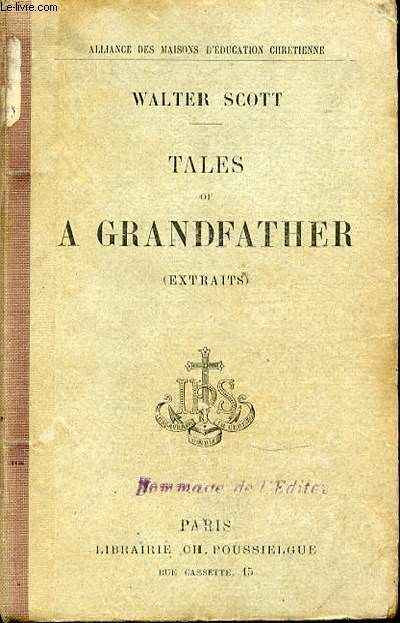 TALES OF A GRANDFATHER (EXTRAITS) - ALLIANCE DES MAISONS D'EDUCATION CHRETIENNE.