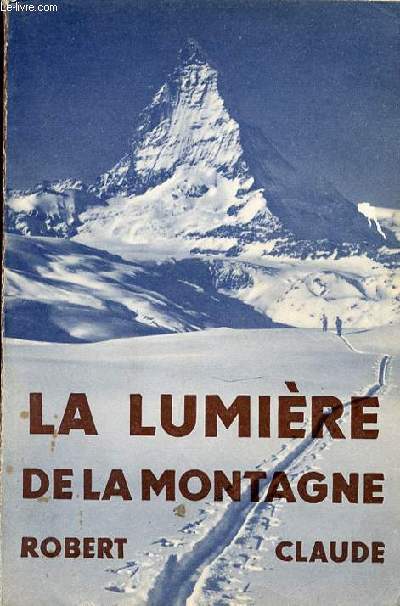 LA LUMIERE DE LA MONTAGNE.