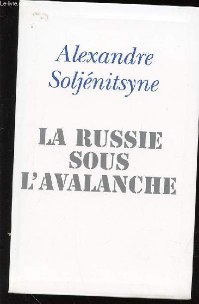 LA RUSSIE SOUS L'AVALANCHE.