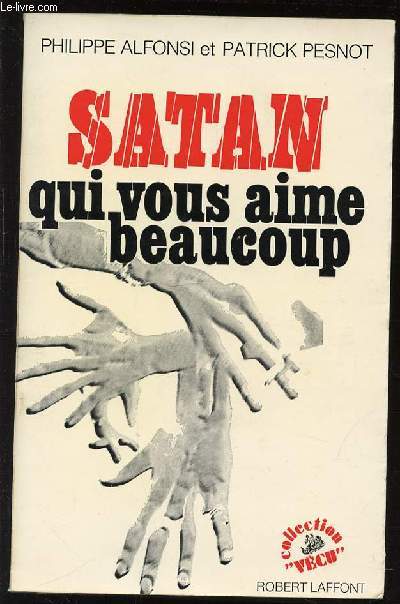 SATAN QUI VOUS AIME BEAUCOUP - COLLECTION 