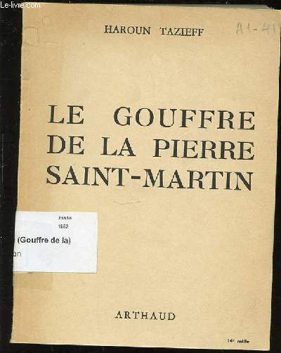 LE GOUFFRE DE LA PIERRE SAINT-MARTIN - COLLECTION 