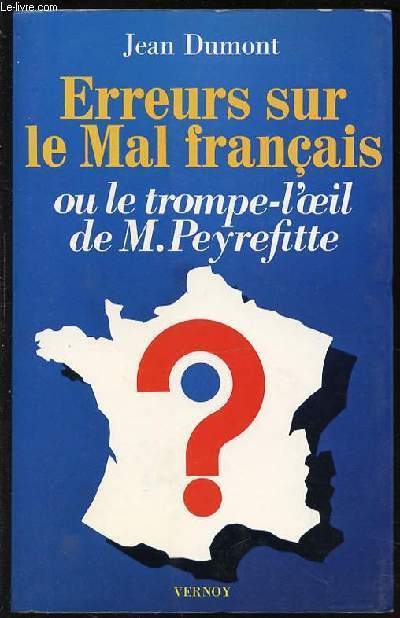 ERREURS SUR LE MAL FRANCAIS OU LE TROMPE-L'OEIL DE M. PEYREFITTE.