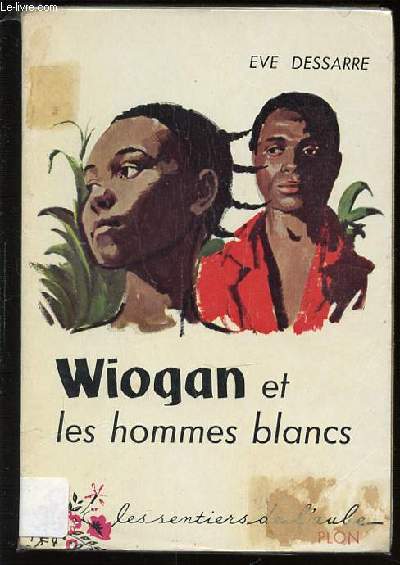 WIOGAN ET LES HOMMES BLANCS - COLLECTION 