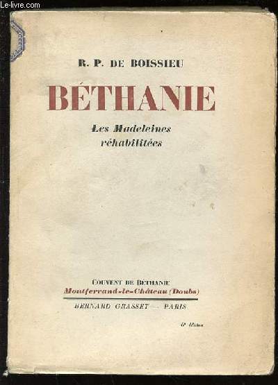 BETHANIE : LES MADELEINES REHABILITEES.