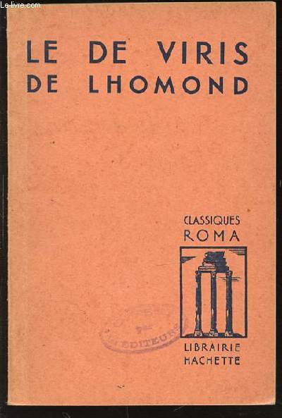 LE DE VIRIS DE LHOMOND - CLASSIQUES ROMA.