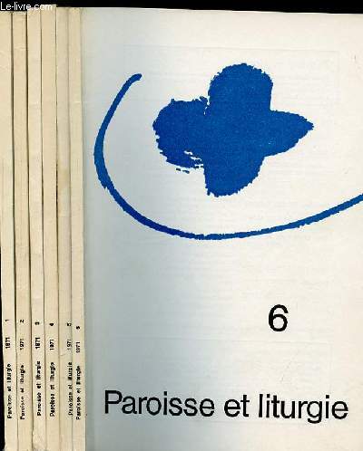 PAROISSE ET LITURGIE - LOT DE 6 FASCICULES NUMEROTES DE 1 A 6. (1+2+3+4+5+6).