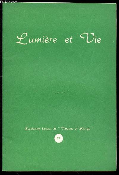 LUMIERE ET VIE N47 : L'ENSEIGNEMENT DU DIMANCHE DE LA SEPTUAGESIME - SUPPLEMENT BIBLIQUE DE 