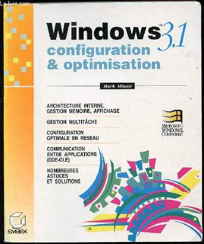 WINDOWS 301 - CONFIGURATION ET OPTIMISATION. MICORSOFT WINDOWS COMPATIBLE.