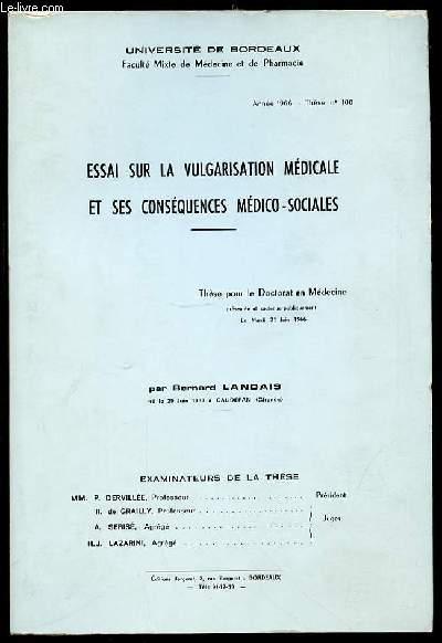 ESSAI SUR LA VULGARISATION MEDICALE ET SES CONSEQUENCES MEDICO-SOCIALES - UNIVERSITE DE BORDEAUX.