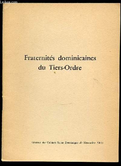 FRATERNITES DOMINICAINES DU TIERS-ORDRE - EXTRAITS.