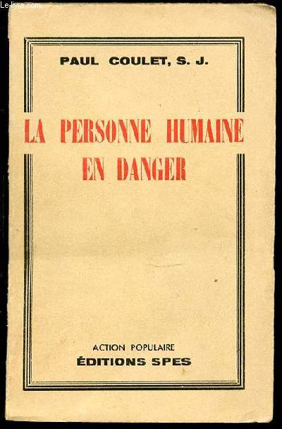 LA PERSONNE HUMAINE EN DANGER.