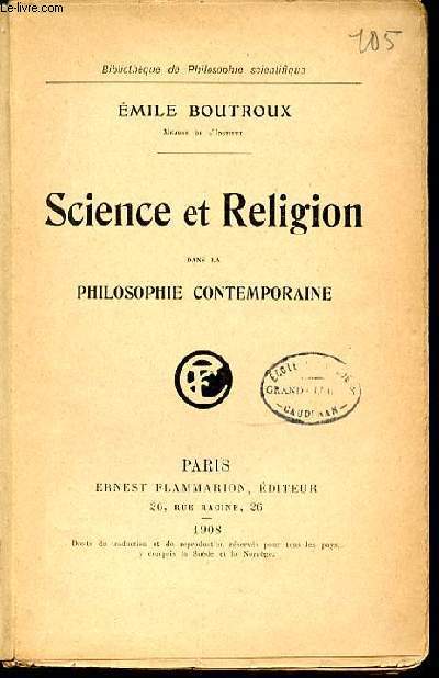 SCIENCE ET RELIGION DANS LA PHILOSOPHIE CONTEMPORAINE - BIBLIOTHEQUE DE PHILOSOPHIE SCIENTIFIQUE.