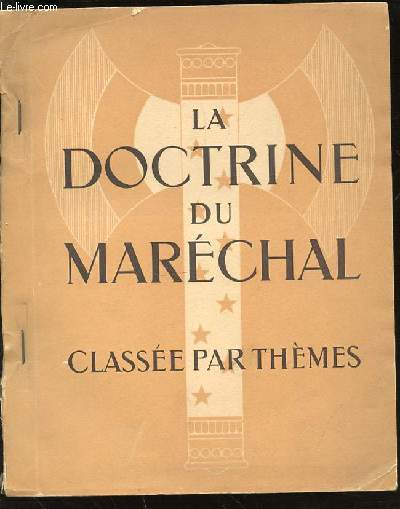 LA DOCTRINE DU MARECHAL CLASSEE PAR THEMES.