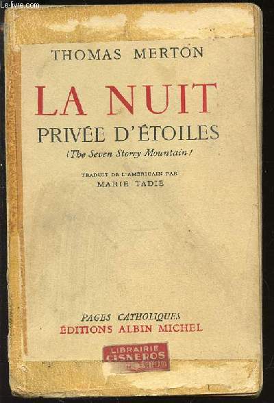LA NUIT PRIVEE D'ETOILES - THE SEVEN STOREY MOUNTAIN. COLLECTION 