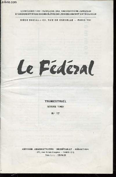 LE FEDERAL N17 - TRIMESTRIEL / MARS 1969.