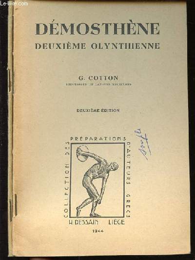 DEMOSTHENE - PREMIERE ET DEUXIEME OLYNTHIENNE. COLLECTION DES PREPARATIONS D'AUTEURS GRECS.