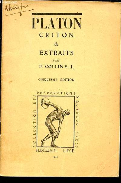 PLATON : CRITON & EXTRAITS. COLLECTION DES PREPARATIONS D'AUTEURS GRECS.