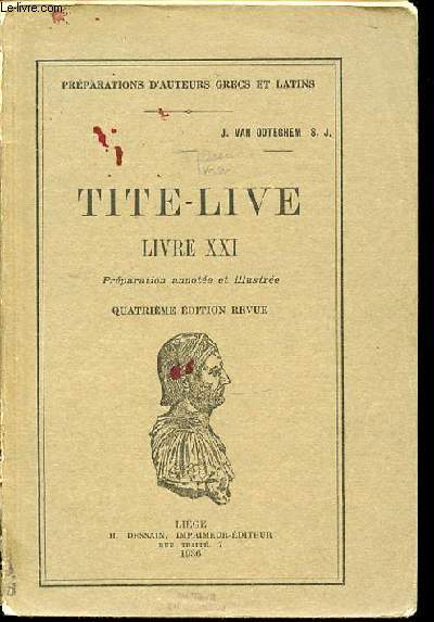 TITE-LIVE / LIVRE XXI. PREPARATIONS D'AUTEURS GRECS ET LATINS.