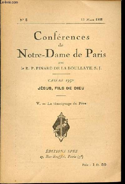 CONFERENCES DE NOTRE-DAME DE PARIS N5 - CAREME / JESUS, FILS DE DIEU. V. LE TEMOIGNAGE DU PERE.