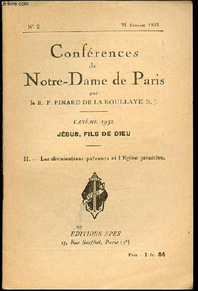 CONFERENCES DE NOTRE-DAME DE PARIS N2 - CAREME / JESUS, FILS DE DIEU. II. LES DIVINATIONS PAIENNES ET L'EGLISE PRIMITIVE.