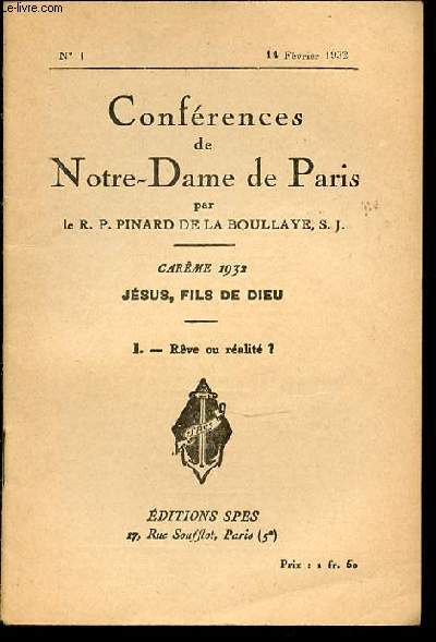 CONFERENCES DE NOTRE-DAME DE PARIS N1 - CAREME / JESUS, FILS DE DIEU. I. REVE OU REALITE ?