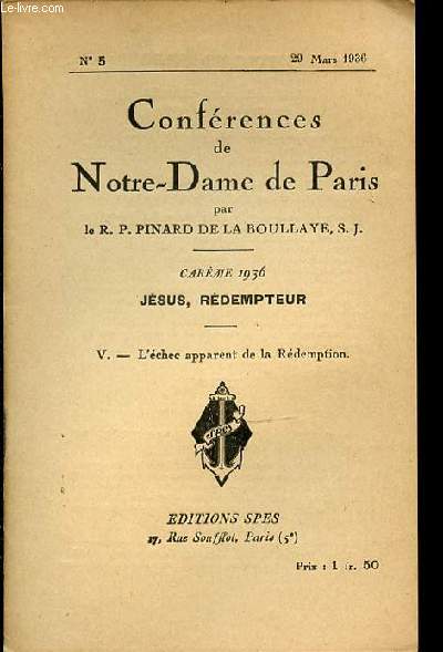 CONFERENCES DE NOTRE-DAME DE PARIS N5 - CAREME / JESUS, REDEMPTEUR / V. L'ECHEC APPARENT DE LA REDEMPTION.