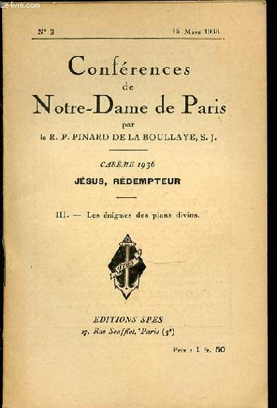 CONFERENCES DE NOTRE-DAME DE PARIS N3 - CAREME / JESUS, REDEMPTEUR / III. LES ENIGMES DES PLANS DIVINS.