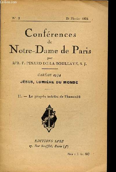 CONFERENCES DE NOTRE-DAME DE PARIS N2 - CAREME / JESUS, REDEMPTEUR / II. LE PROGRES INDEFINI DE L'HUMANITE.