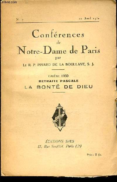 CONFERENCES DE NOTRE-DAME DE PARIS N7 - CAREME / RETRAITE PASCALE, LA BONTE DE DIEU.