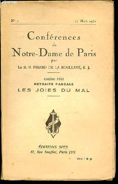 CONFERENCES DE NOTRE-DAME DE PARIS N7 - CAREME / RETRAITE PASCALE, LES JOIES DU MAL.