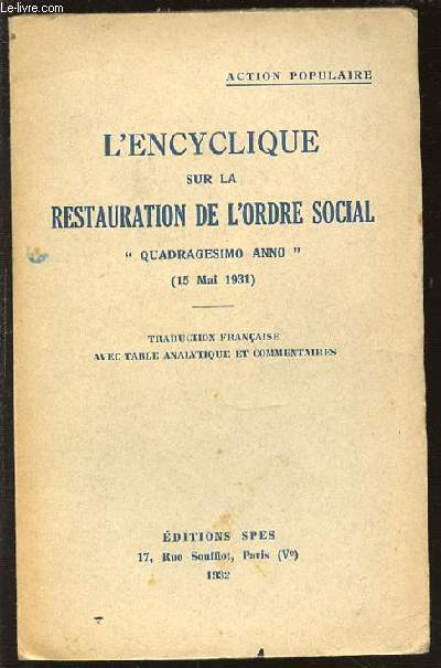 L'ENCYCLIQUE SUR LA RESTAURATION DE L'ORDRE SOCIAL 