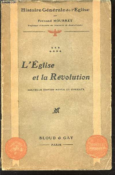 TOME 7 : L'EGLISE ET LA REVOLUTION (1775-1823) - COLLECTION 