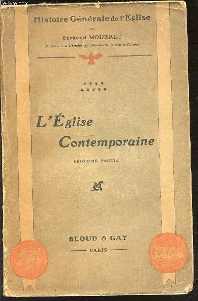 TOME 8 : L'EGLISE CONTEMPORAINE (DEUXIEME PARTIE 1878-1903) - COLLECTION 
