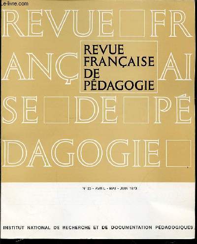 REVUE FRANCAISE DE PEDAGOGIE N23 - AVRIL / MAI / JUIN.