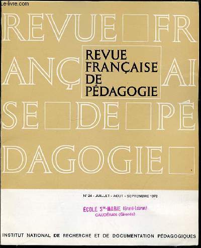 REVUE FRANCAISE DE PEDAGOGIE N24 - JUILLET / AOUT / SEPTEMBRE.