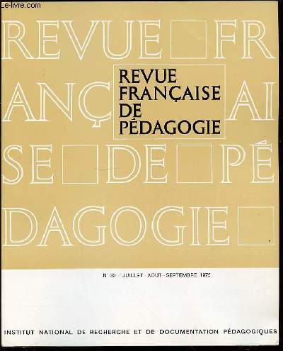 REVUE FRANCAISE DE PEDAGOGIE N32 - JUILLET / AOUT / SEPTEMBRE.
