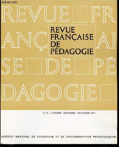 REVUE FRANCAISE DE PEDAGOGIE N33 - OCTOBRE / NOVEMBRE / DECEMBRE.
