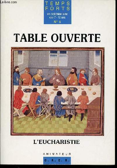 TABLE OUVERTE - L'EUCHARISTIE / COLLECTION 