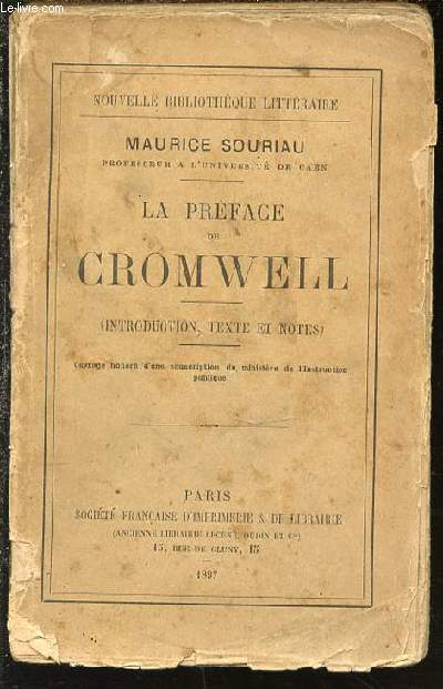 LA PREFACE DE CROMWELL (INTRODUCTION, TEXTE ET NOTES) - NOUVELLE BIBLIOTHEQUE LITTERAIRE.