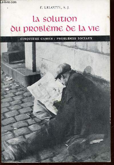 LA SOLUTION DU PROBLEME DE LA VIE - CINQUIEME CAHIER : PROBLEMES SOCIAUX.