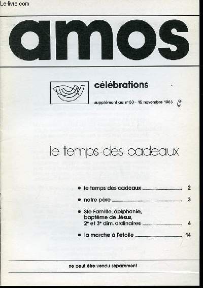 AMOS - CELEBRATIONS / LE TEMPS DES CADEAUX / NOTRE PERE / LA MARCHE A L'ETOILE - SUPPLEMENT AU N50.