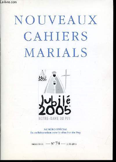NOUVEAUX CAHIERS MARIALS N74 - JUBILE 2005 - REVUE DE THEOLOGIE ET DE SPIRITUALITE MARIALES. JUIN - TRIMESTRIEL.