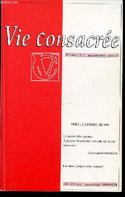 VIE CONSACREE N3/4 - VERS LE SYNODE DE 1994 / LA PAROLE D'UN PASTEUR / LES TEMOIGNAGES D'UN CONSEIL / ETC.