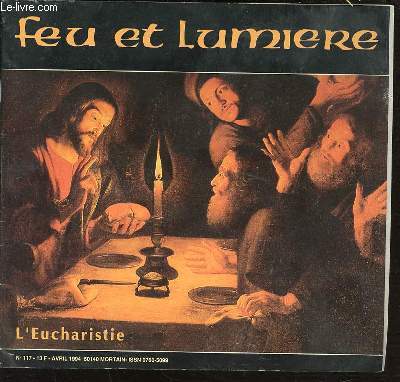 FEU ET LUMIERE - L'EUCHARISTIE / N117.