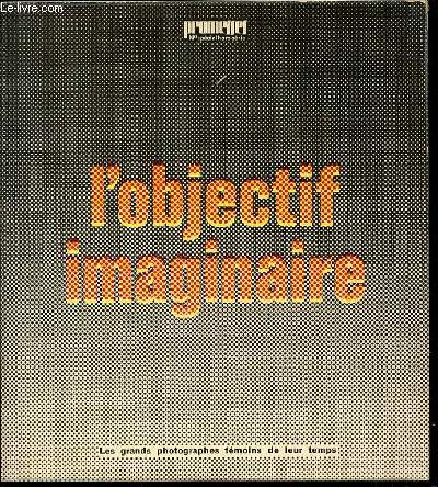 L'OBJECTIF IMAGINAIRE - COLLECTION 