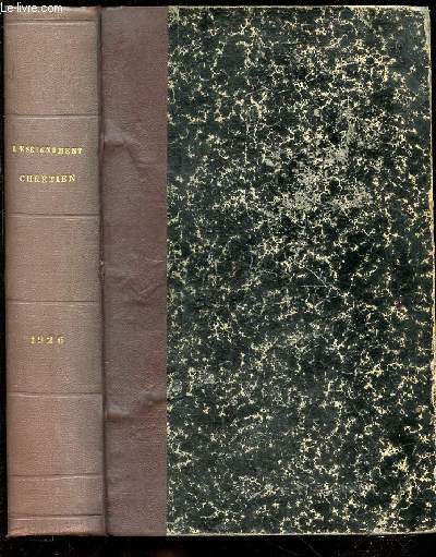 L'ENSEIGNEMENT CHRETIEN - QUARANTE-CINQUIEME ANNEE, 1926 / REVUE MENSUELLE D'ENSEIGNEMENT SECONDAIRE.