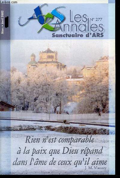 LES ANNALES N277 - SANCTUAIRE D'ARS / REVUE BIMESTRIELLE DU PELERINAGE.