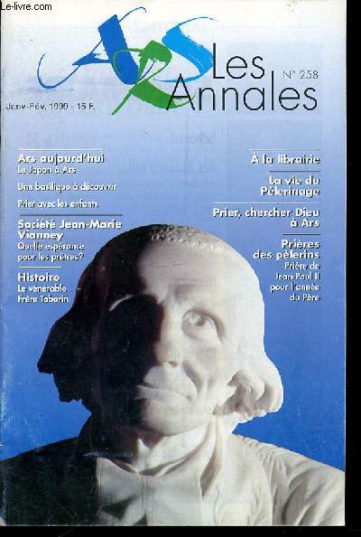 LES ANNALES N258 - SANCTUAIRE D'ARS / REVUE BIMESTRIELLE DU PELERINAGE.