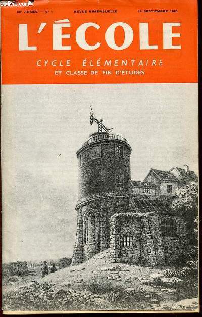 N 1 - L'ECOLE : CYCLE ELEMENTAIRE ET CLASSE DE FIN D'ETUDES - REVUE BIMENSUELLE.