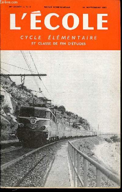 N 2 - L'ECOLE : CYCLE ELEMENTAIRE ET CLASSE DE FIN D'ETUDES - REVUE BIMENSUELLE.